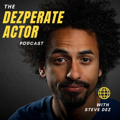 The Dezperate Actor Podcast