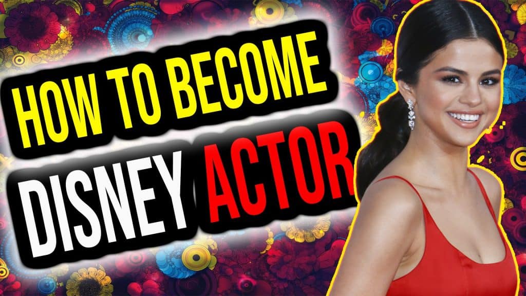 How to Become a Disney Actor