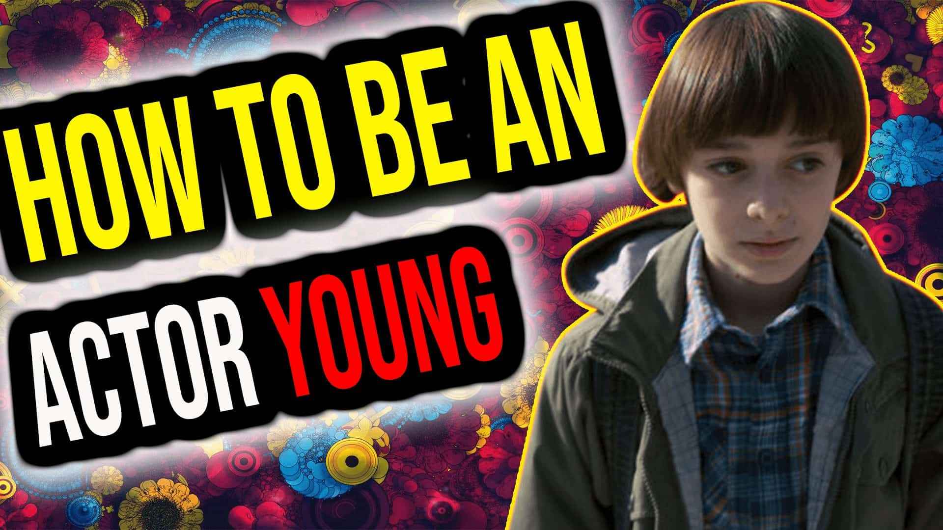 How To Become An Actor Young