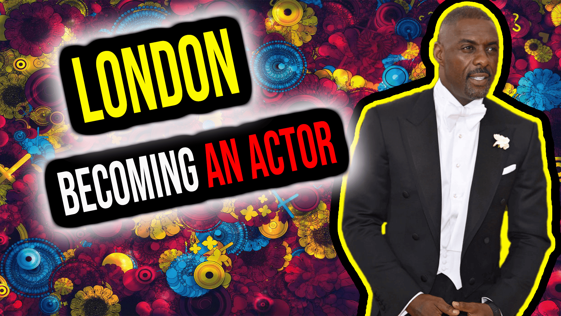 Step-By-Step Guide To Becoming An Actor In London: What You Need To Know